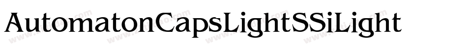Automaton Caps Light SSi Light字体转换